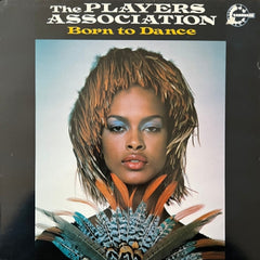 THE PLAYERS ASSOCIATION - Born To Dance