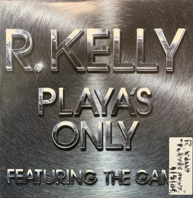 R. KELLY - Playa's Only Featuring The Game