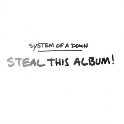 SYSTEM OF A DOWN - Steal This Album