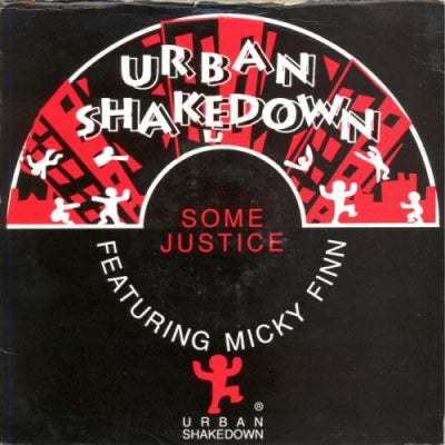 URBAN SHAKEDOWN FEATURING MICKY FINN - Some Justice / Summer Break