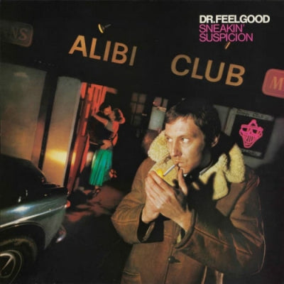 DR FEELGOOD - Sneakin' Suspicion
