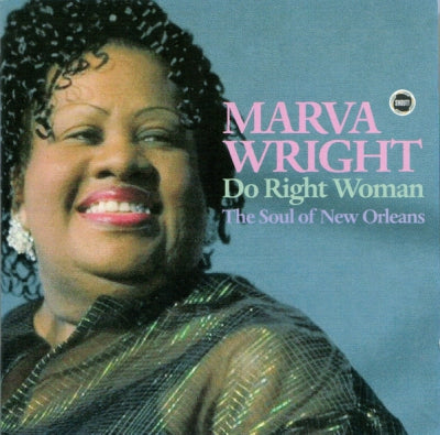 MARVA WRIGHT - Do Right Woman: The Soul Of New Orleans