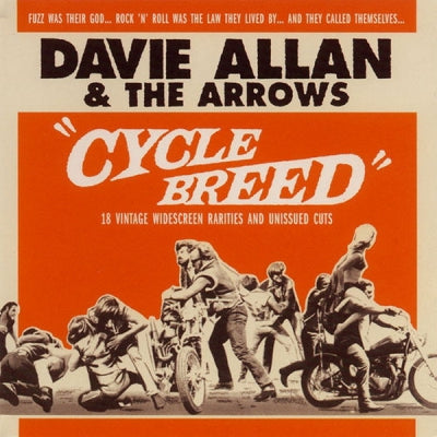 DAVIE ALLAN & THE ARROWS - Cycle Breed 18 Vintage Widescreen Rarities and Unissued Cuts.