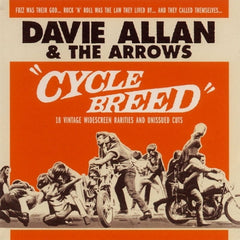 DAVIE ALLAN & THE ARROWS - Cycle Breed 18 Vintage Widescreen Rarities and Unissued Cuts.