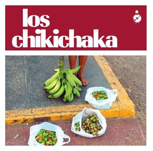 LOS CHIKICHAKA - El Chikichaka