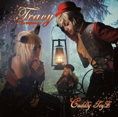 CUDDLY TOYZ - Tracy ~The Beginning~ / トレーシー ~序章~