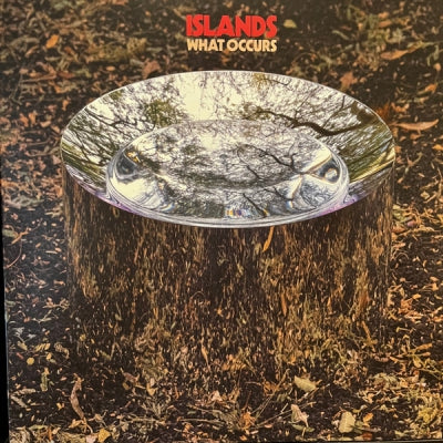 ISLANDS - What Occurs