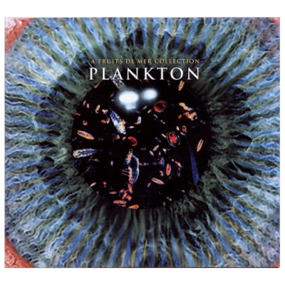 VARIOUS - Plankton (A Fruits De Mer Collection)