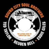 TED TAYLOR - REUBEN BELL - EDDIE GILES - Sound City Soul Brothers
