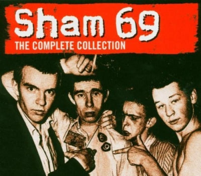 SHAM 69 - The Complete Collection