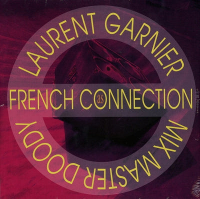 LAURENT GARNIER & MIX MASTER DOODY - As French Connection