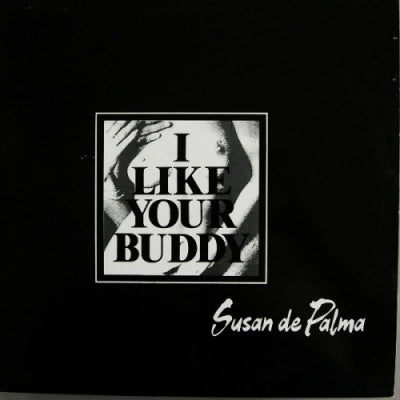 SUSAN DE PALMA - I Like Your Buddy