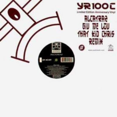 ALCATRAZ - Giv Me Luv