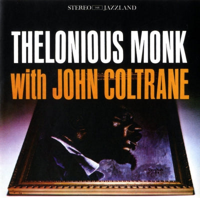 THELONIOUS MONK WITH JOHN COLTRANE - Thelonious Monk With John Coltrane