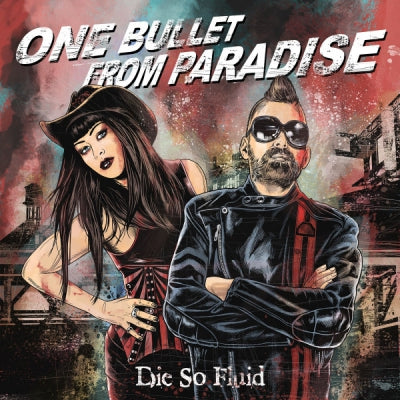 DIE SO FLUID ‎ - One Bullet From Paradise