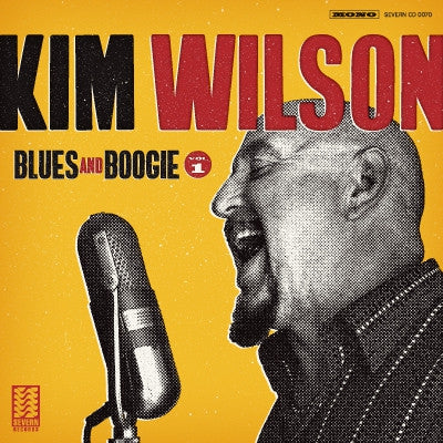 KIM WILSON - Blues And Boogie, Vol. 1