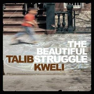 TALIB KWELI - The Beautiful Struggle