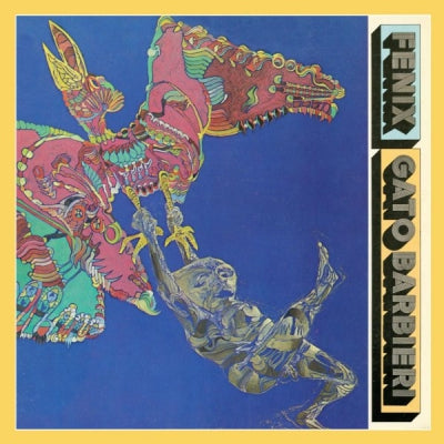 GATO BARBIERI - Fenix Featuring Lonnie Liston Smith.