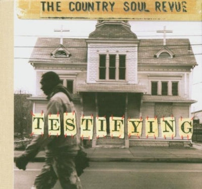 THE COUNTRY SOUL REVUE - Testifying