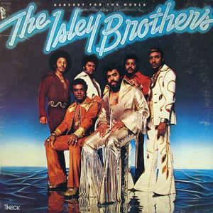 THE ISLEY BROTHERS - Harvest For The World