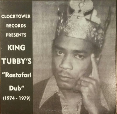 KING TUBBY - King Tubby's "Rastafari Dub" (1974 - 1979)