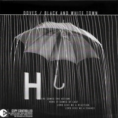 DOVES - Black And White Town