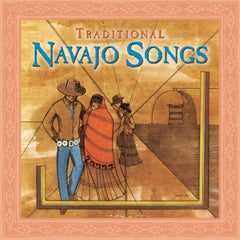 NAVAJO - Traditional Navajo Songs