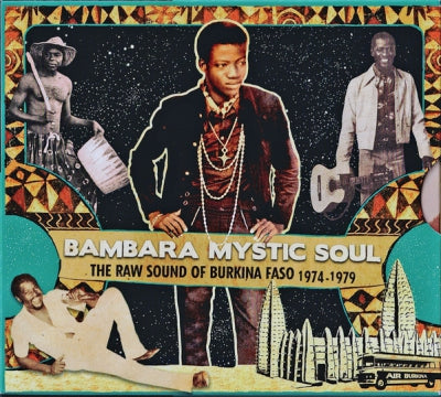 VARIOUS ARTISTS - Bambara Mystic Soul - The Raw Sound Of Burkina Faso 1974-1979