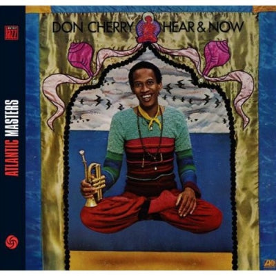 DON CHERRY - Hear & Now