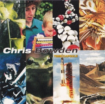 CHRIS BOWDEN - Time Capsule