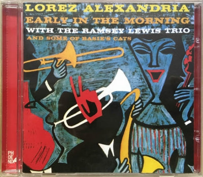 LOREZ ALEXANDRIA WITH THE RAMSEY LEWIS TRIO WITH SOME OF BASIE'S CATS - Early In The Morning & Deep Roots