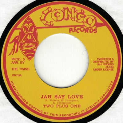TWO PLUS ONE - Jah Say Love / Version