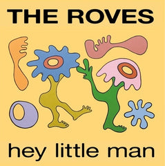 THE ROVES - Hey Little Man