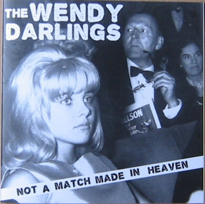 THE WENDY DARLINGS - Not A Match Made In Heaven EP