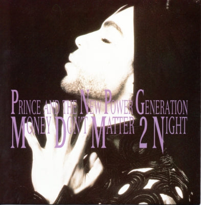 PRINCE AND THE NPG - Money Don't Matter 2 Night