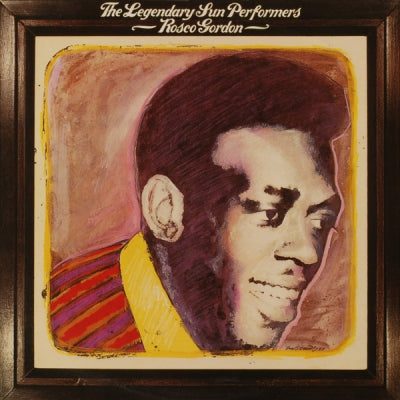 ROSCO GORDON - The Legendary Sun Performers
