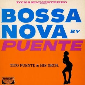 TITO PUENTE AND HIS ORCHESTRA - Bossa Nova
