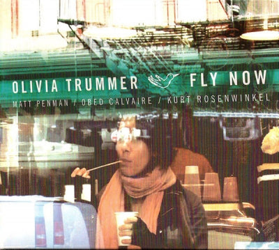 OLIVIA TRUMMER - Fly Now