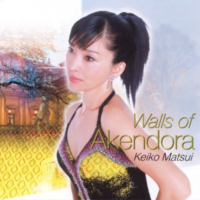KEIKO MATSUI - Walls Of Akendora