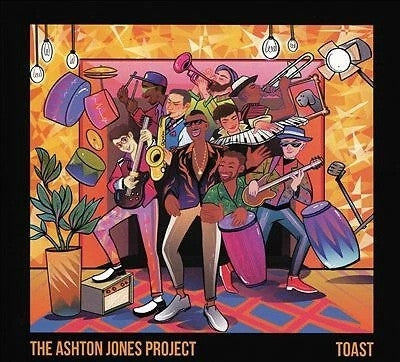 THE ASHTON JONES PROJECT - Toast