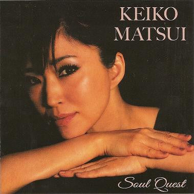 KEIKO MATSUI - Soul Quest