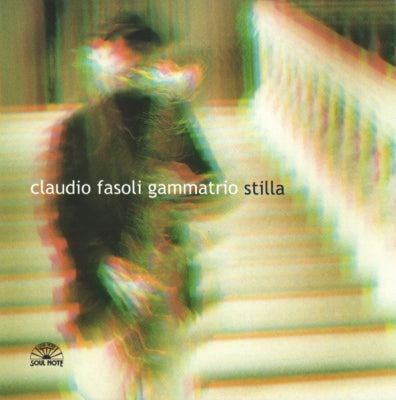 CLAUDIO FASOLI - GAMMATRIO - Stilla