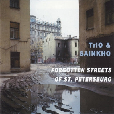 TRIO & SAINKHO - Forgotten Streets Of St. Petersburg
