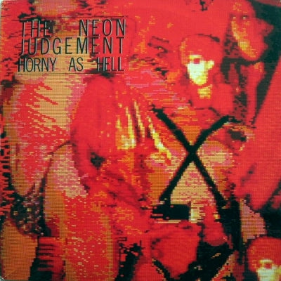THE NEON JUDGEMENT - Horny As Hell