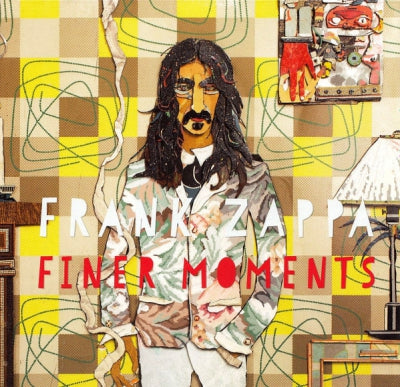 FRANK ZAPPA - Finer Moments