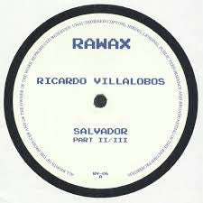 RICARDO VILLALOBOS - Salvador Part II/III