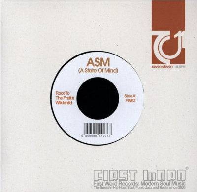 ASM (A STATE OF MIND) - Root To The Fruit