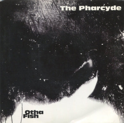 THE PHARCYDE - Otha Fish