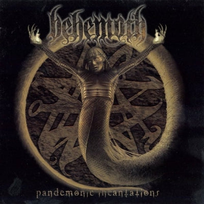 BEHEMOTH - Pandemonic Incantations