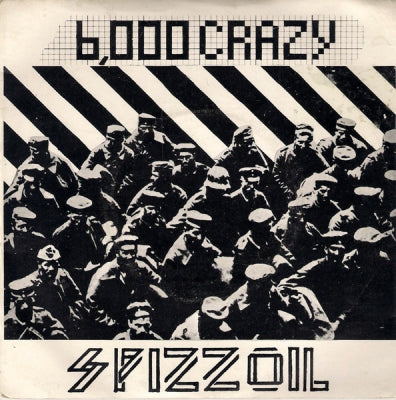 SPIZZOIL - 6,000 Crazy